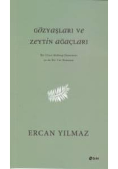 Gözyaşları ve Zeytin  Ağaçları