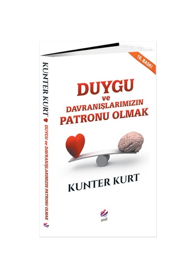Duygu ve Davranışlarımızın Patronu   Olmak