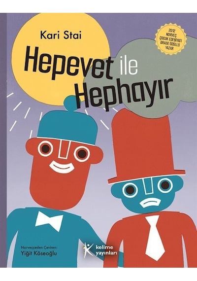 Hepevet İle Hephayır / Kari Stai