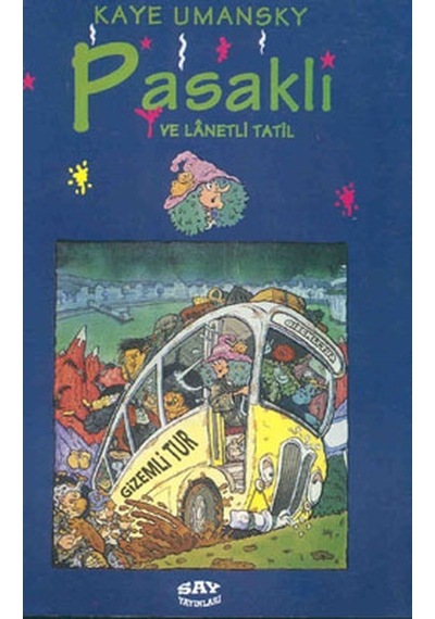 Pasaklı ve Lanetli Tatil - Kaye Umansky - Say Çocuk