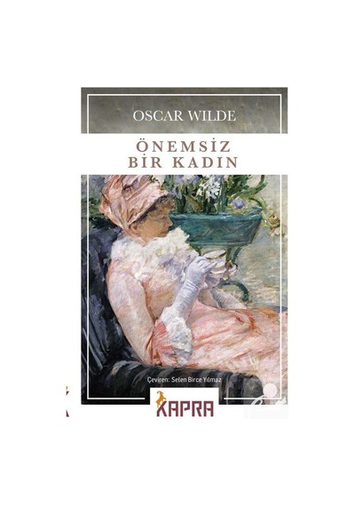 Önemsiz Bir Kadın / Oscar   Wilde