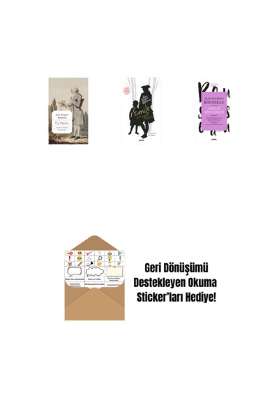 Üç Söylev + Emile Ya Da Eğitim Üzerine + Toplum Sözleşmesi + Okuma Sticker'ları