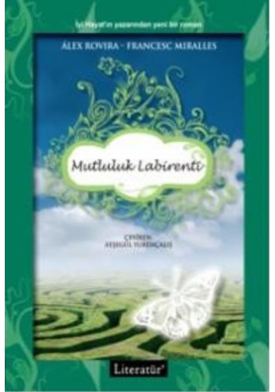 Mutluluk Labirenti - Alex Rovira - Literatür Yayıncılık