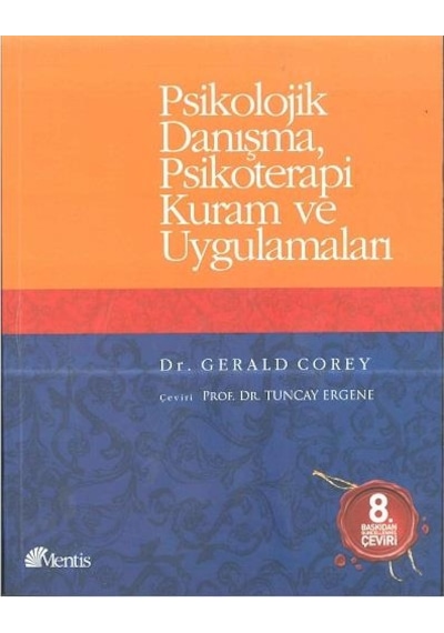 Psikolojik DanışmaPsikoterapi Kuram ve Uygulamaları - Gerald Corey - Mentis