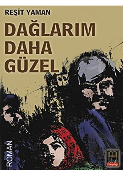 Dağlarım Daha Güzel - Reşit Yaman - Babıali Kitaplığı