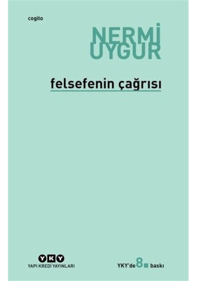 Felsefenin Çağrısı - Nermi Uygur - Yapı Kredi Yayınları