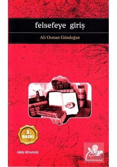 Felsefeye Giriş / Ali Osman Gündoğan 9786054036189