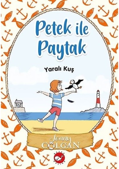 Yaralı Kuş - Petek ile Paytak 1 - Jenny Colgan - Beyaz Balina Yayınları