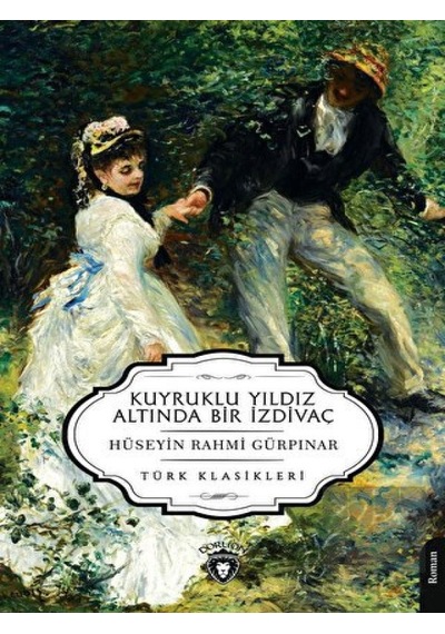 Kuyruklu Yıldız Altında Bir İzdivaç Dorlion Yayınevi - Dorlion Yayınevi