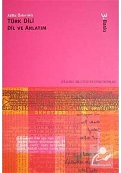 Türk Dili Dil ve Anlatım  - Atilla Özkırımlı  - İstanbul Bilgi Üniv.Yayınları