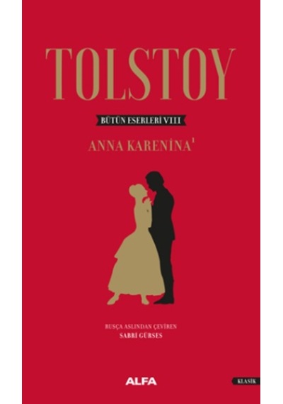 Anna Karenina-1 - Lev Nikolayeviç Tolstoy - Alfa Yayıncılık
