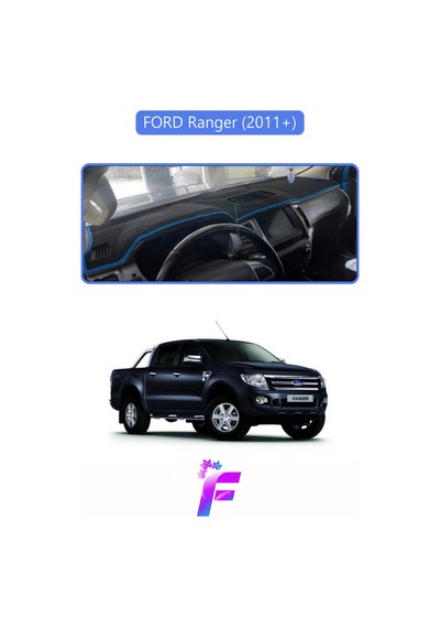 Ford Ranger 2011-2019 Uyumlu Torpido Örtüsü Yansıma Önleyici Kolay Montaj Tam Koruma F35 Torpido Halısı