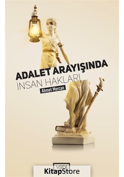 Adalet Arayışında İnsan Hakları - Ahmet Mercan - Vadi Yayınları