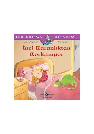 İlk Okuma Kitabım - İnci Karanlıktan Korkmuyor - Kyut-761899
