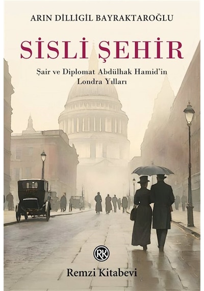 Sisli Şehir & "şair Ve Diplomat Abdülhak Hamid'in Londra Yılla...