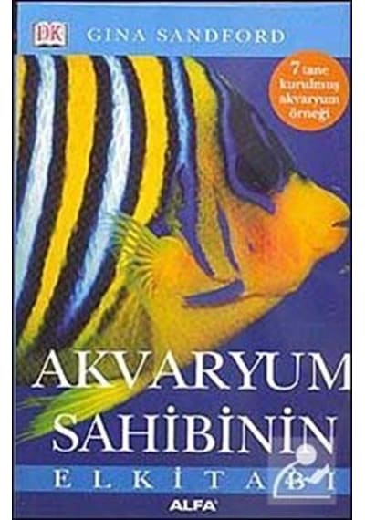 Akvaryum Sahibinin El Kitabı - Gina Sandford - Alfa Yayıncılık