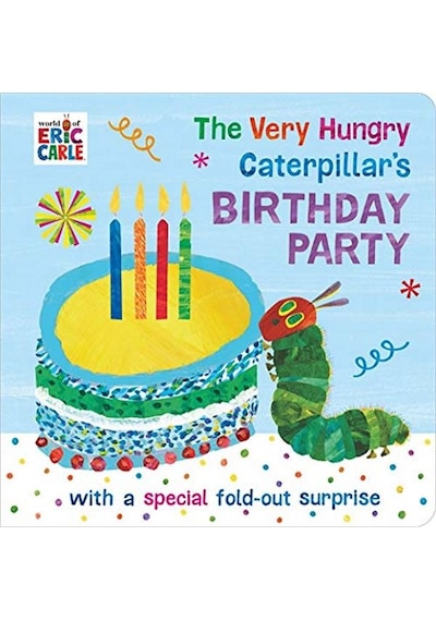 The Very Hungry Caterpillar's Birthday Party - Eric Carle - Puffin