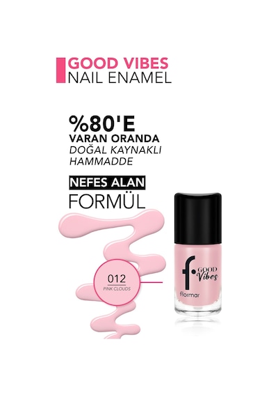 Flormar Good Vibes Yüksek Pigmentli & Parlak Bitişli Nefes Alabilen Oje  012 Pink Clouds