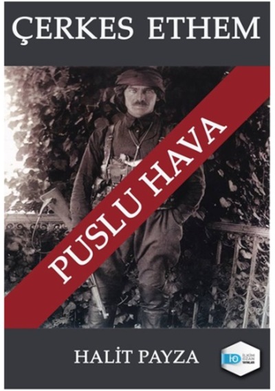Çerkes Ethem-Puslu Hava - Halit Payza - İlkim Ozan Yayınları