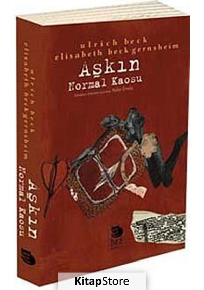Aşkın Normal Kaosu / Ulrich Beck
