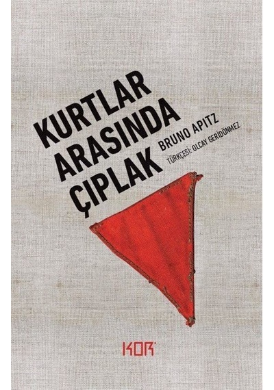 Kurtlar Arasında Çıplak / Bruno Apitz