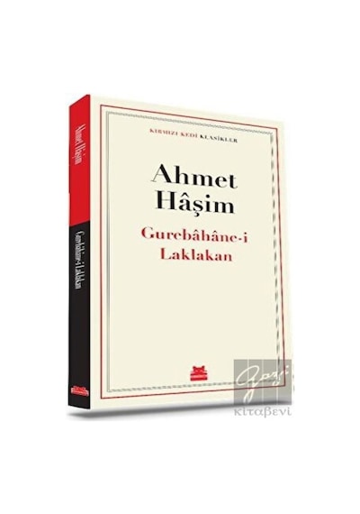 Gurebahane-i Laklakan - Kırmızı Kedi Klasikler - Ahmet Haşim - Kırmızı Kedi