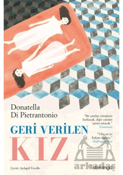 Geri Verilen Kız Domingo Yayınevi Donatella Di Pietrantonio