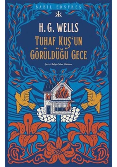 Tuhaf Bir Kuş'un Görüldüğü Gece - H.G. Wells - Kafka Kitap