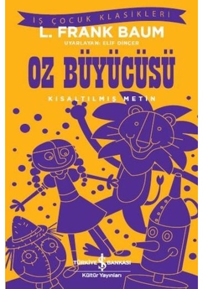 Oz Büyücüsü - L. Frank Baum - İş Bankası Kültür Yayınları