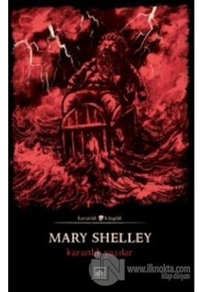 Karanlık Yazılar-Karanlık Kitaplık - Mary Shelley - İthaki Yayınları