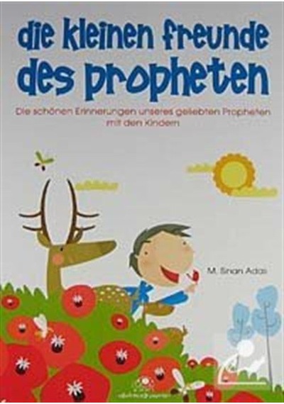 Die Kleinen Freunde Des Propheten / M. Sinan Adalı