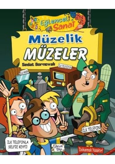 Müzelik Müzeler: Eğlenceli Sanat