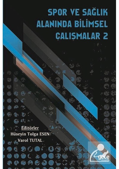 Spor ve Sağlık Alanında Bilimsel Çalışmalar - 2- Gece Kitaplığı