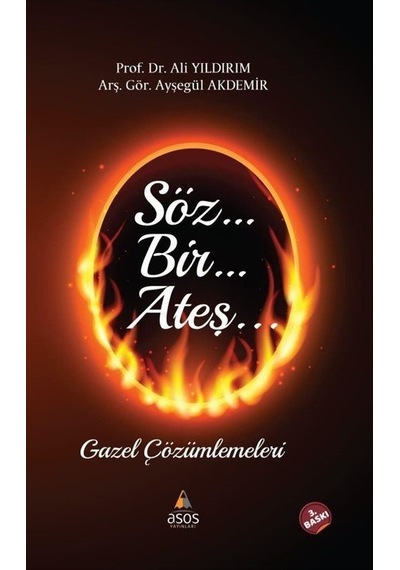 Söz Bir Ateş - Gazel Çözümlemeleri - Ali Yıldırım - Asos Yayınları