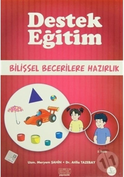 Destek Eğitim - Bilişsel Becerilere Hazırlık - Atilla Tazebay -  Meryem Şahin - Kök Yayıncılık