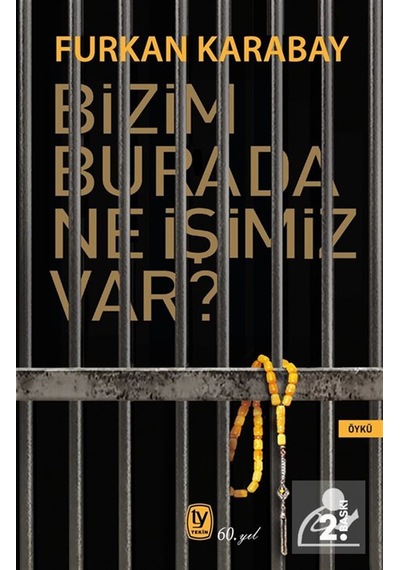 Bizim Burada Ne İşimiz Var / Furkan Karabay