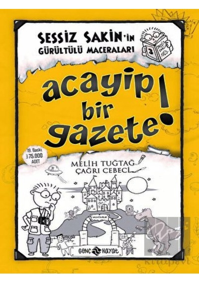 Acayip Bir Gazete! - Sessiz Sakin’in Gürültülü Maceraları 3 Genç Hayat - Genç Hayat
