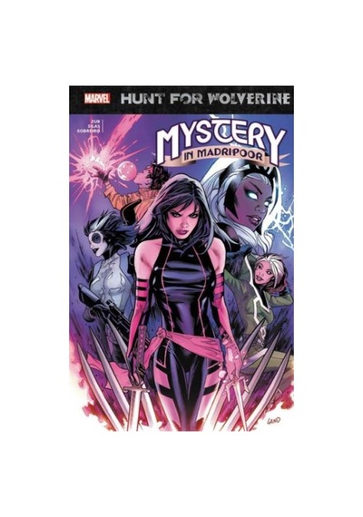 Hunt for Wolverine: Mystery in Madripoor 9781302913052