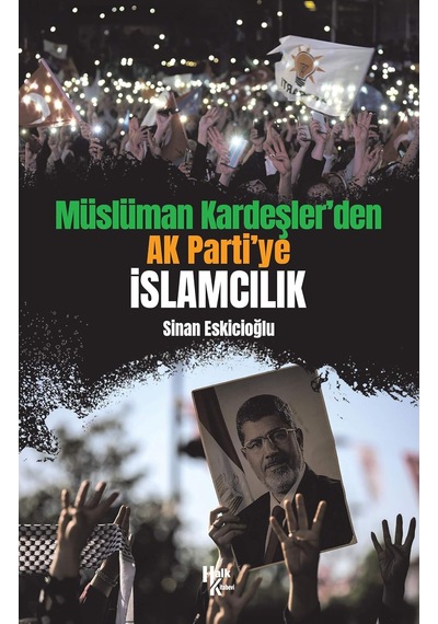 Müslüman Kardeşler'den Ak Parti'ye İslamcılık