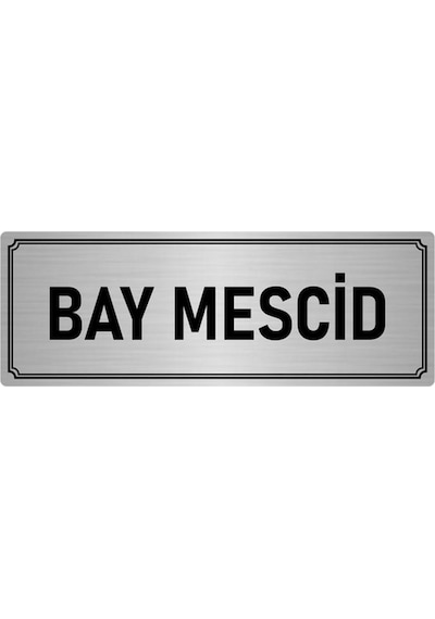 Metal Yönlendirme Levhası, Departman Kapı İsimliği Bay Mescid 10x20 cm Gümüş Renk