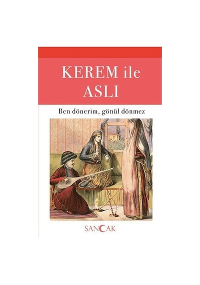 Kerem ile Aslı - Hüseyin Ertuğrul Karaca - Sancak