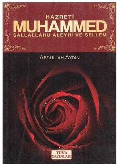 Hazreti Muhammed - Abdullah Aydın