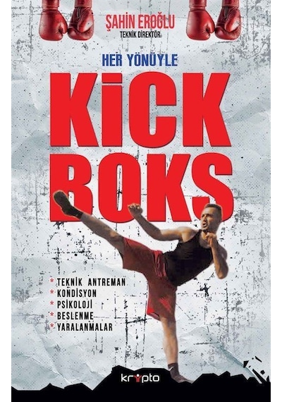 Her Yönüyle Kick Boks / Şahin Eroğlu
