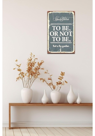 Kuşe Kağıt Duvar Posteri To Be Or Not To Be Retro Vintage Drtr0041 Kuşe Kağıt Duvar Posteri To Be Or Not To Be Retro Vintage Drtr0041