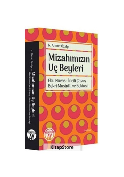 Mizahımızın Uç Beyleri / N. Ahmet Özalp