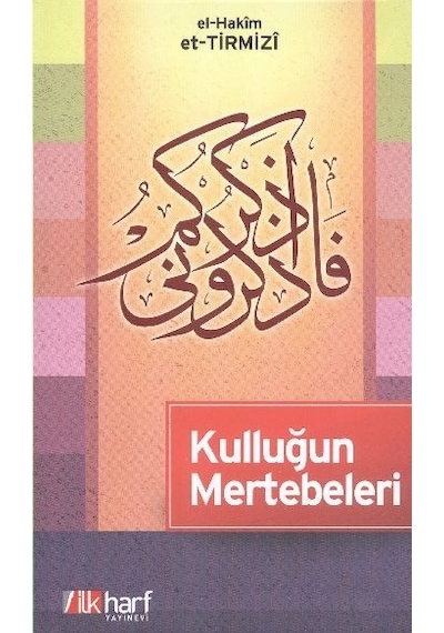 Kulluğun Mertebeleri Hakim Tirmizi