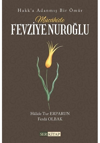 Mücahide Fevziye Nuroğlu / Halide Tur Erparun