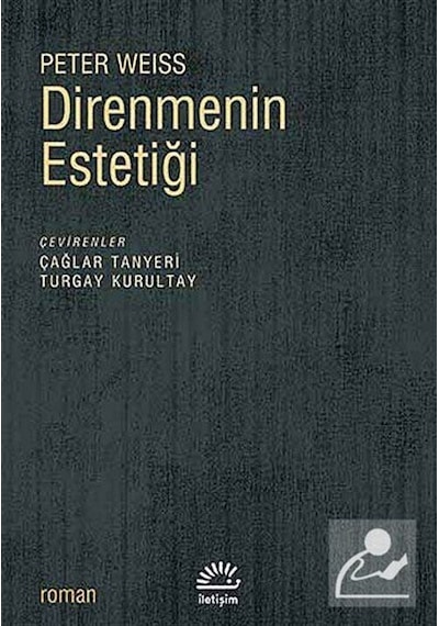 Direnmenin Estetiği - Peter Weiss - İletişim Yayınları