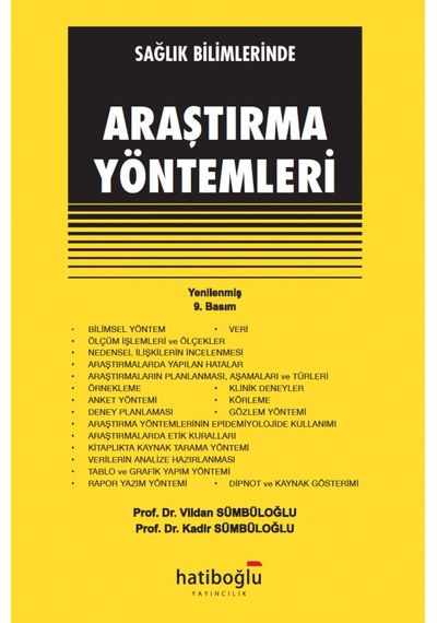 Sağlık Bilimlerinde Araştırma Yöntemleri/Vildan Sümbüloğlu.Kadir