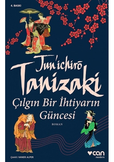 Çılgın Bir İhtiyarın Güncesi - Cuniçiro (Juniçiro) Tanizaki - Can Yayınları